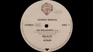 George Benson - On Broadway (12'' version) ℗ 1978