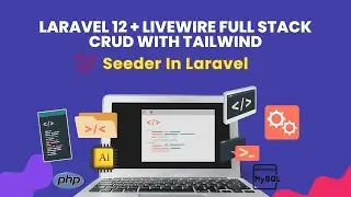 Database Seeder in Laravel 12 | Laravel Seeder Tutorial | Insert Dummy Data in Database with Seeder