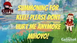 [Genshin Impact] Summoning for KLEE!!!!! Minnow summons