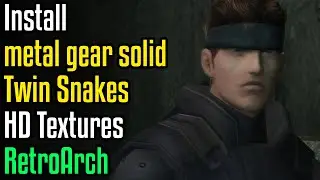 How to Install Metal Gear Solid: The Twin Snakes HD Textures in RetroArch (GameCube Emulator)