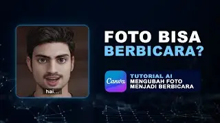 Cara Membuat Foto Berbicara Dengan Menggunakan Website Canva