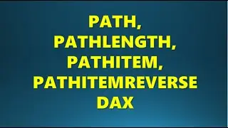 PATH, PATHLENGTH, PATHITEM & PATHITEMREVERSE DAX in Power bi#analytics #powerbi #dax