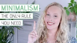 The ONE minimalism rule you need