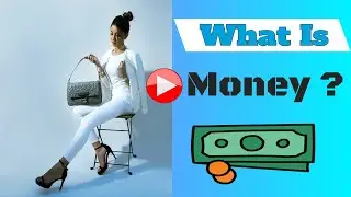 What Is Money?