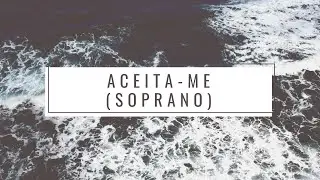 Aceita-me (Kit Soprano) Família Soul