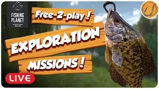 Exploring FP Missions! (Free-2-play!) | Fishing Planet [LIVE]
