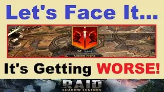 Let's Face It.. Arena is *STILL* Getting *WORSE!*.. Here are 5 Reasons Why: (RAID: Shadow Legends)