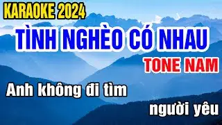 Tình Nghèo Có Nhau Karaoke Tone Nam Nhạc Sống gia huy beat