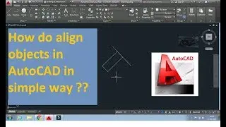How do Align objects in AutoCAD || Modify tool || Align command in AutoCAD
