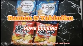 HOME COOKING - PART 1 | RAMEN GEKIKARA & YAKINIKU TERIYAKI