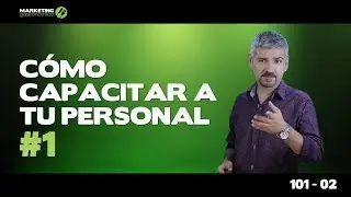Como Administrar un Restaurante 101 - 02  La capacitación adecuada de tu personal