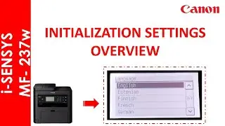 i-SENSYS MF237w INITIALIZATION SETTINGS OVERVIEW