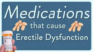 Medications that cause erectile dysfunction 