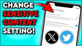 How to Change Your X (Twitter) Settings to See Sensitive Content 2025 / Full Guide