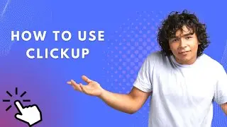 How to use click up