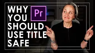WHY YOU SHOULD USE TITLE SAFE - Why Should I Use Title Safe Premiere - Filmmaking 101