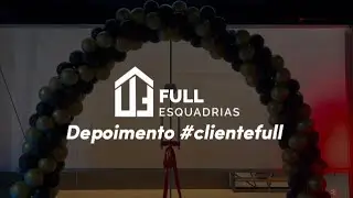 Depoimento #clientefull | Full Esquadrias ✨