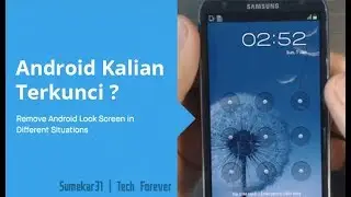 Tutorial Cara Membuka Kunci Pola Samsung Tanpa Root