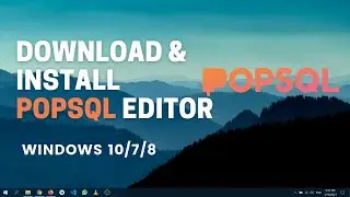 How To Install PopSQL | PopSQL Installation | PopSQL Download On Windows