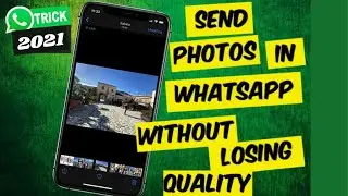 Send HD Quality Images On Whatsapp Without Loosing Size | Without Compressing