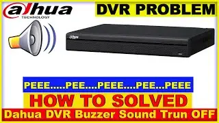 Dahua DVR Beeping Sound | How to Solved Dahua DVR Beeping Problem