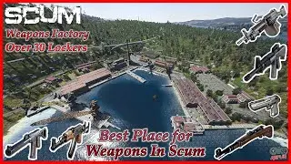 SCUM Weapons Factory Lockers Guide [Best Place for Weapons In Scum]