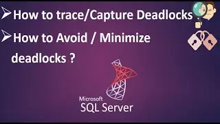 How to Capture deadlock in SQL server | Trace deadlock | SQL interview Q&A | Ms SQL