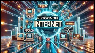 HISTORIA DEL INTERNET