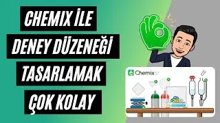Chemix ile Deney Düzeneği Nasıl Tasarlanır?