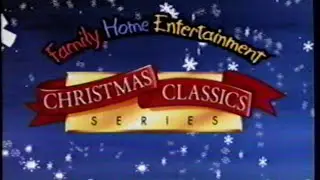 Christmas Classics Series - Family Home Entertainment (1996) Promo (VHS Capture)