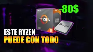 EL RYZEN MÁS BARATO QUE PUEDE CON CUALQUIER TARJETA GRÁFICA | 2024