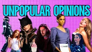 ranking your Unpopular Opinions (buckle up)