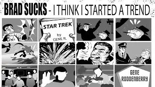 BRAD SUCKS - I Think I Started a Trend  [ #Star Trek #GeneRoddenberry #Music Video ]