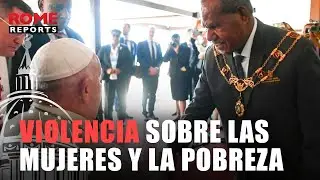 Francisco pone el dedo en las heridas de Papúa Nueva Guinea