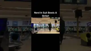 Nerd In Suit Bowls A Strike!#Nerd #Suit #Bowls #Strike #bowling