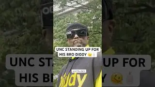 UNC STANDING UP FOR HIS BRO DIDDY 🫠🧴