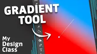 How to Use The GRADIENT Tool in Photoshop