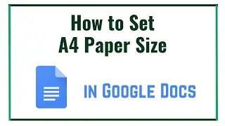 How to Set A4 Paper Size in Google Docs