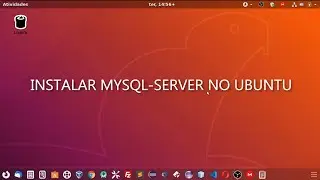 Instalando mysql no Ubuntu