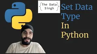 #8 Set in Python | What is Set | Set Data Type | Data Types in Python | Python Tutorials Hindi