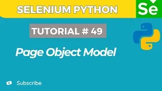 Selenium WebDriver with Python tutorial 49 | Page Object Model | Selenium Python
