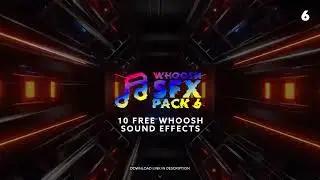 10 Free Whoosh Sound Effects - SFX Pack 6