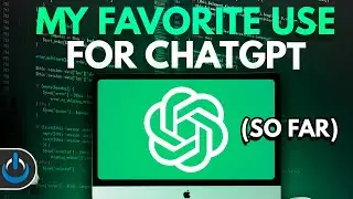 My Favorite EVERYDAY Use For ChatGPT