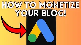 New! How to Monetize Your Blog with Google Adsense (Full Guide) 2025!