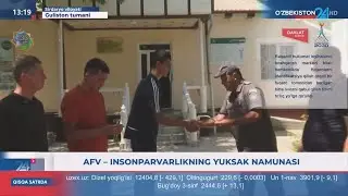 AFV - insonparvarlikning yuksak namunasi (Sirdaryo viloyati)