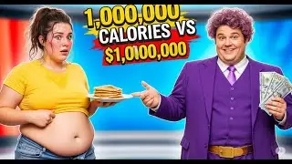 1,000,000 Calories VS $1,000,000 Challenge: Weight Gain