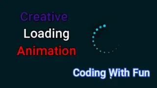 Creative Loading Animations Effects | CSS Animation Tutorial for Beginners | Coding With Fun