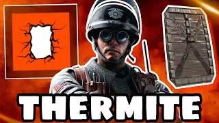 BEST HOW TO PLAY THERMITE GUIDE! Rainbow Six Siege Operator Guide