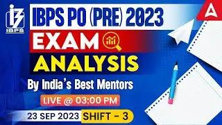 IBPS PO Analysis 2023 | (23 Sep, 3rd Shift) | IBPS PO Exam Analysis 2023 | IBPS PO 2023