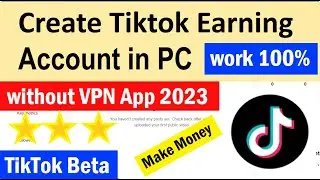 How to Create TikTok Earning account in PC Computer | How to join tiktok beta from pc | 